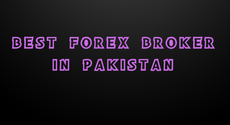 Best Forex Broker in Pakistan